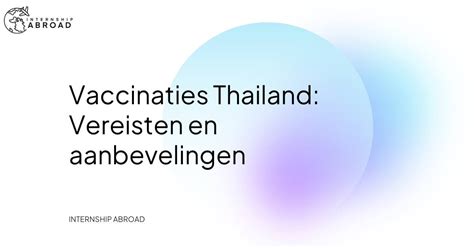 Infographic met aanbevolen vaccinaties en gezondheidsadvies voor Thailand.